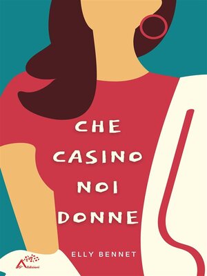 cover image of Che casino noi donne